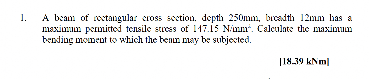A beam of rectangular cross section, depth 2 5 0