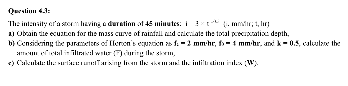 Question 4 . 3 : The intensity of a storm having