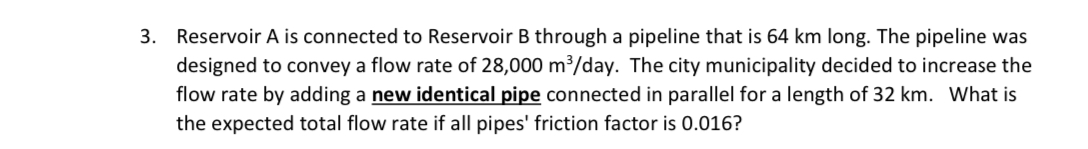 Reservoir A is connected to Reservoir B through a
