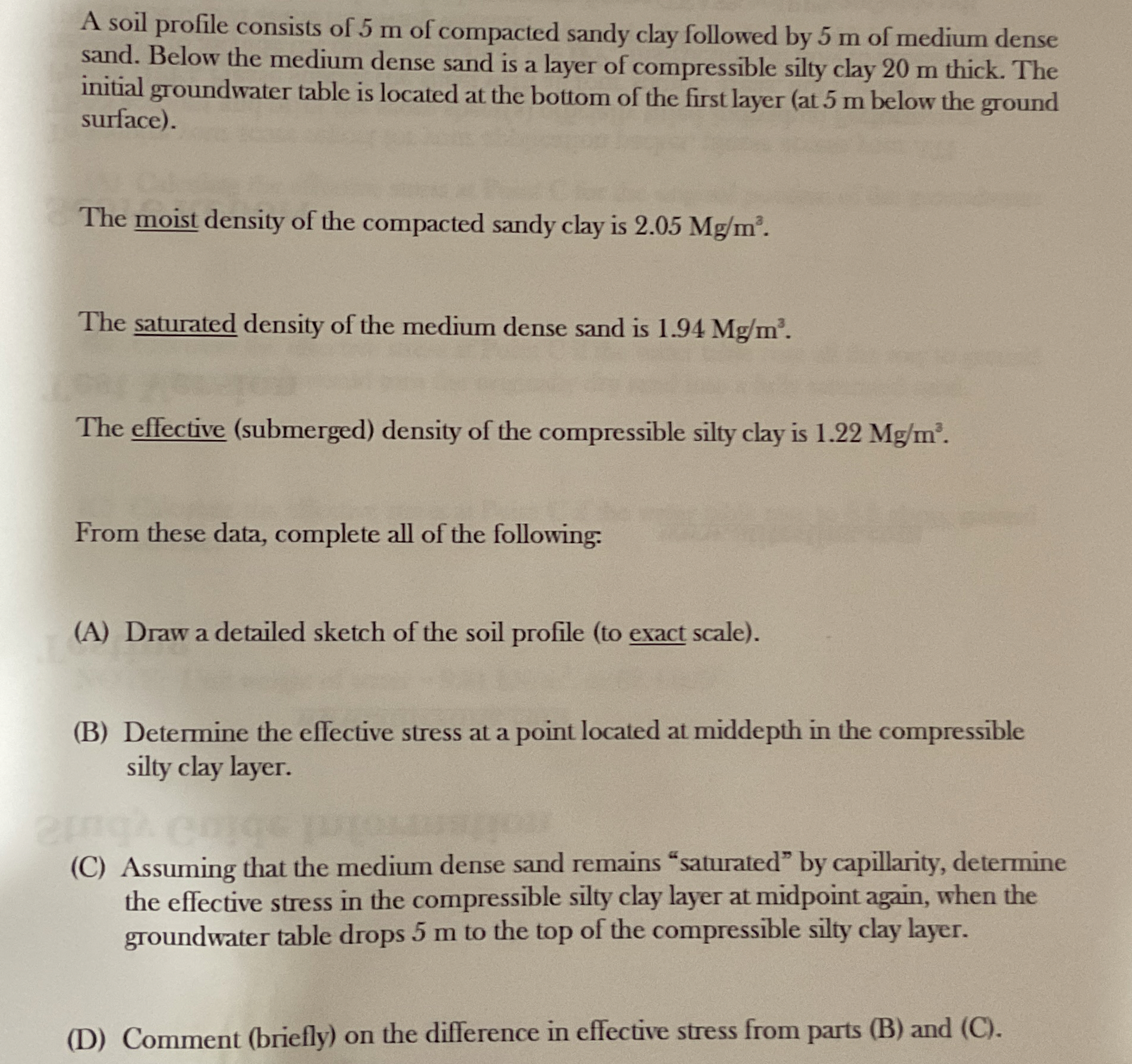 A soil profile consists of 5 m of compacted sandy