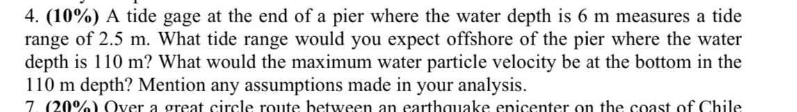 ( 1 0 % ) A tide gage at the end of a pier where