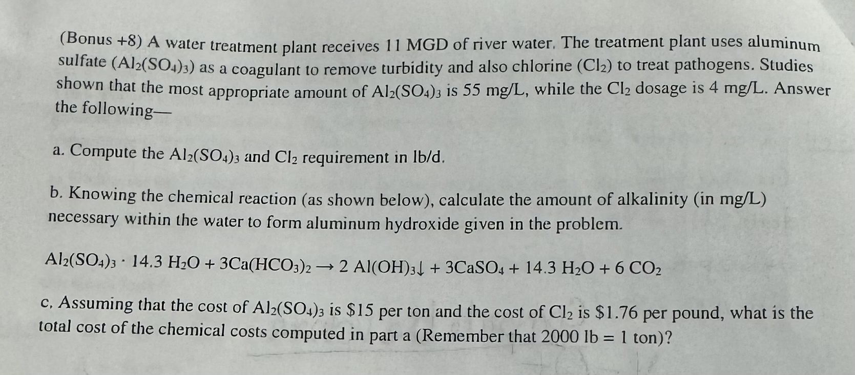 ( Bonus + 8 ) A water treatment plant receives 1