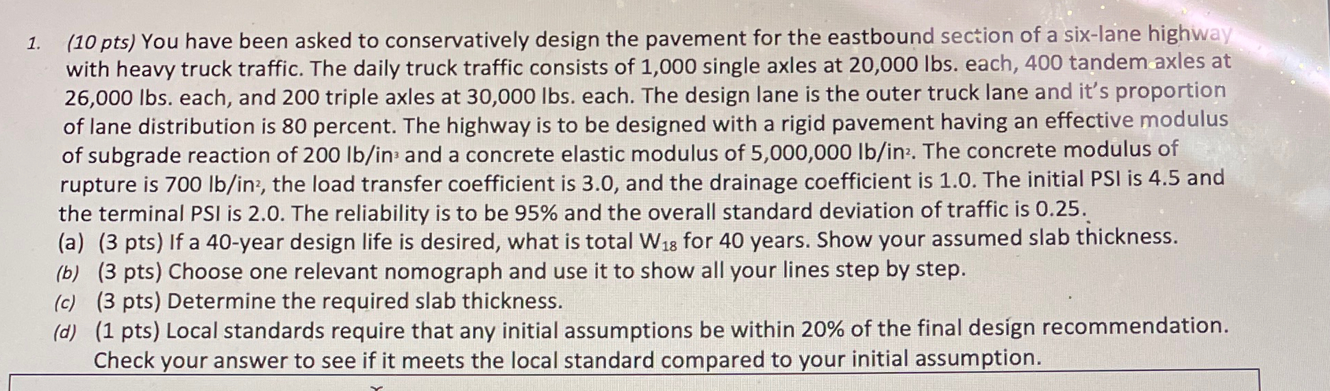 ( 1 0 pts ) You have been asked to conservatively