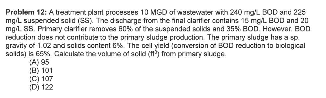 Problem 1 2 : A treatment plant processes 1 0 MGD