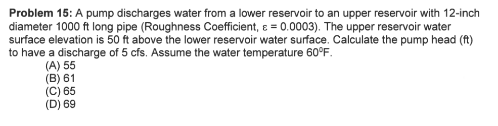 Problem 1 5 : A pump discharges water from a