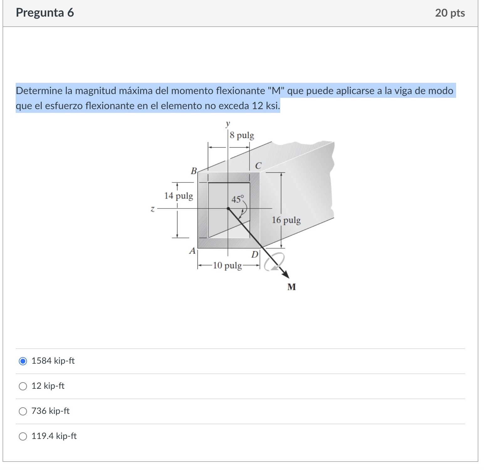 Determine la magnitud m xima del momento