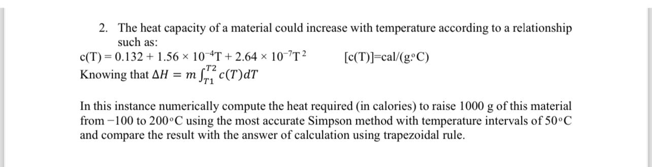 The heat capacity of a material could increase