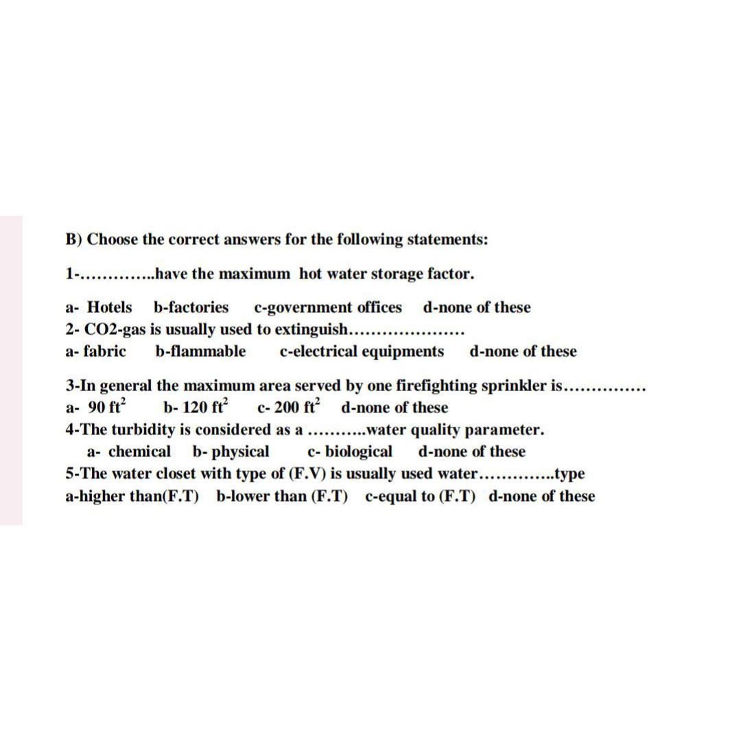 B ) Choose the correct answers for the following