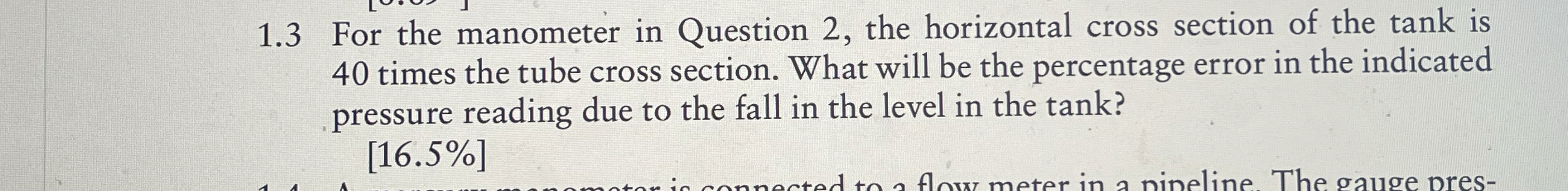 1 . 3 For the manometer in Question 2 , the