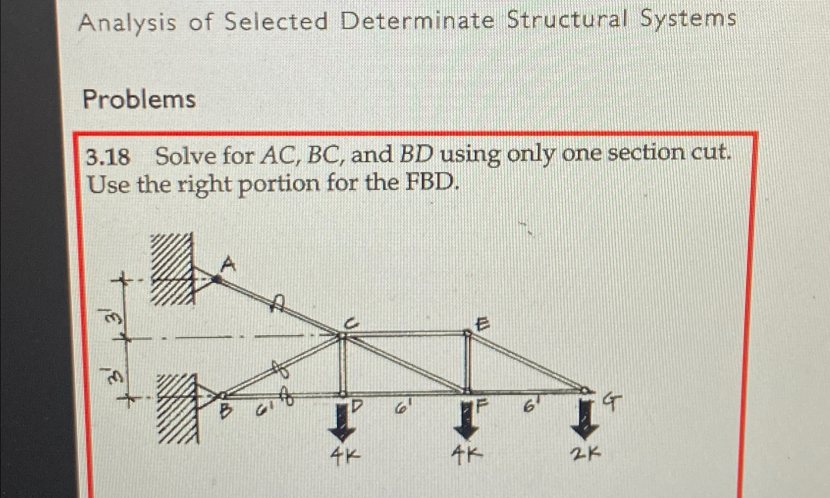 Analysis of Selected Determinate Structural
