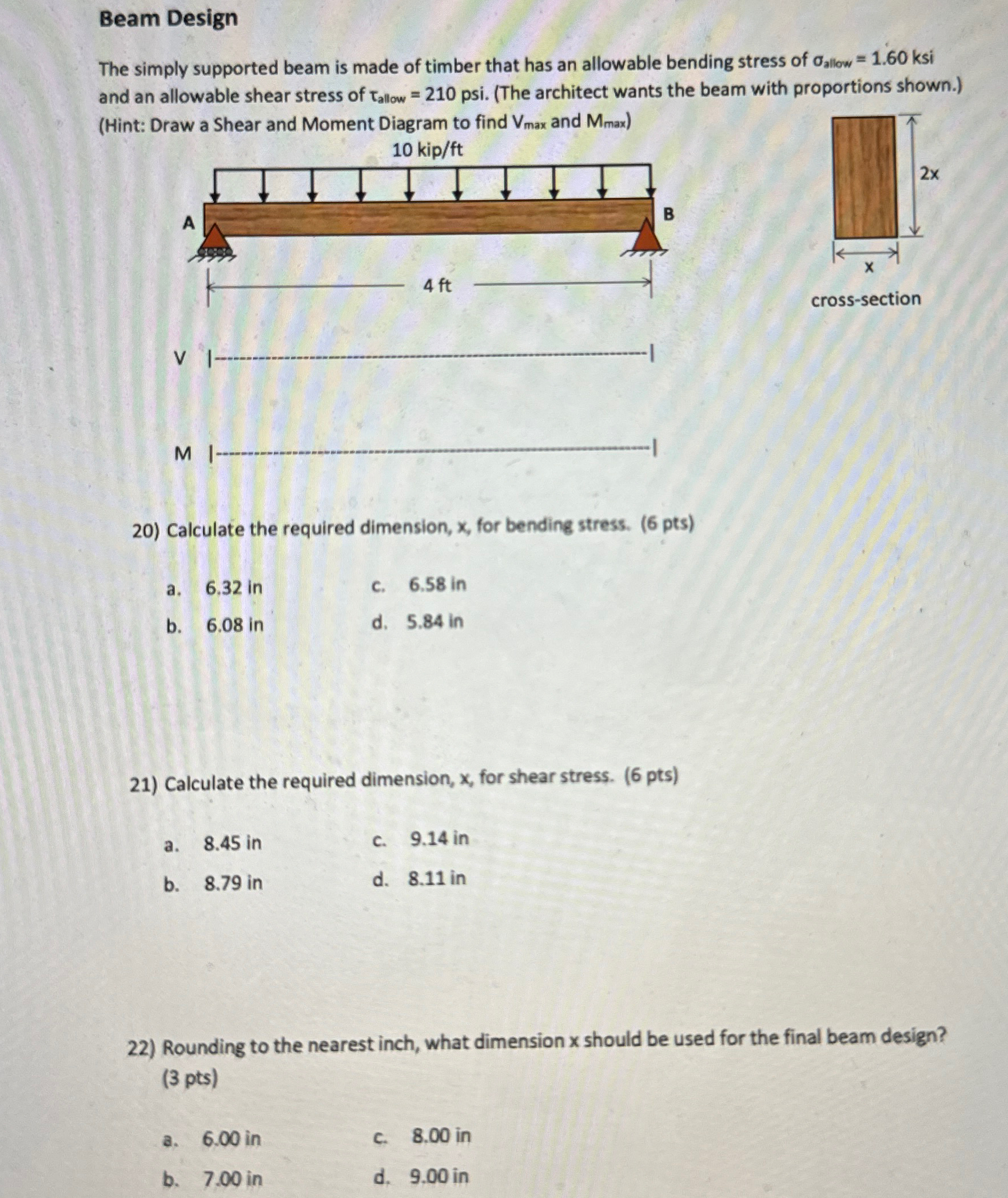 Beam Design The simply supported beam is made of