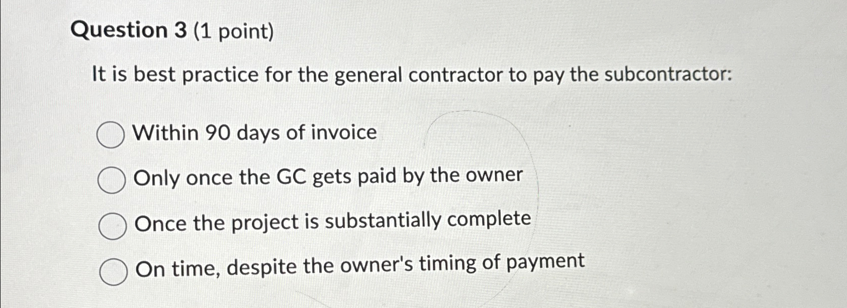 Question 3 ( 1 point ) It is best practice for