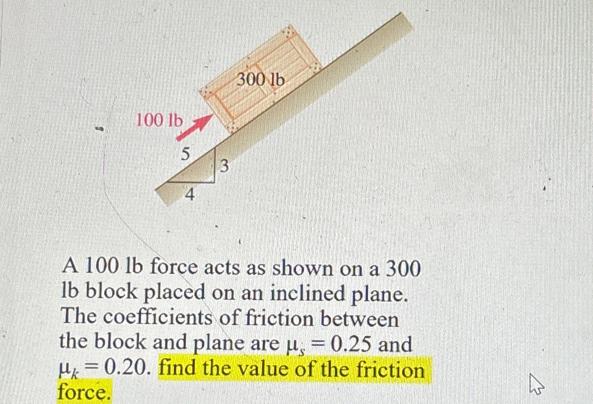 A 1 0 0 l b force acts as shown on a 3 0 0 lb