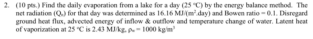 ( 1 0 pts . ) Find the daily evaporation from a