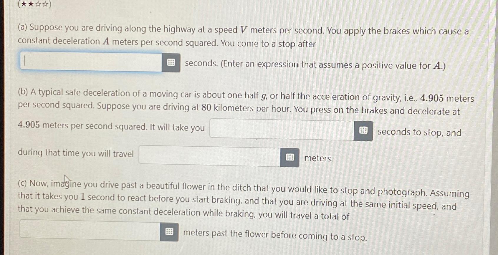 ( a ) Suppose you are driving along the highway