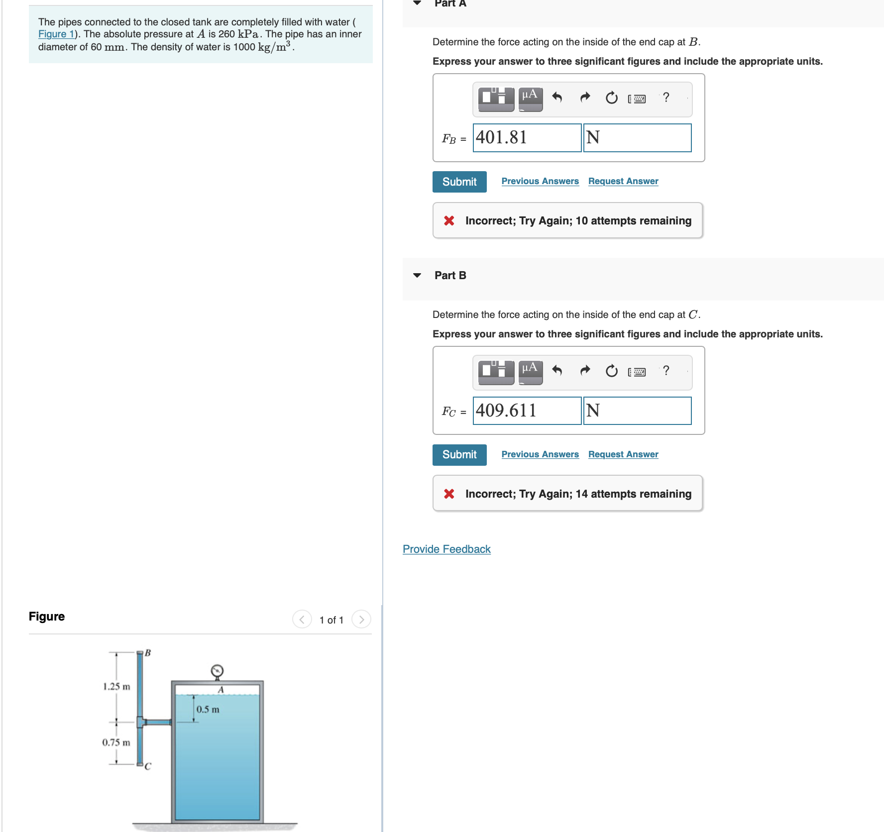 The pipes connected to the closed tank are