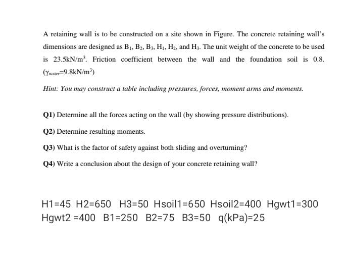 9 A retaining wall is to be constructed on a site