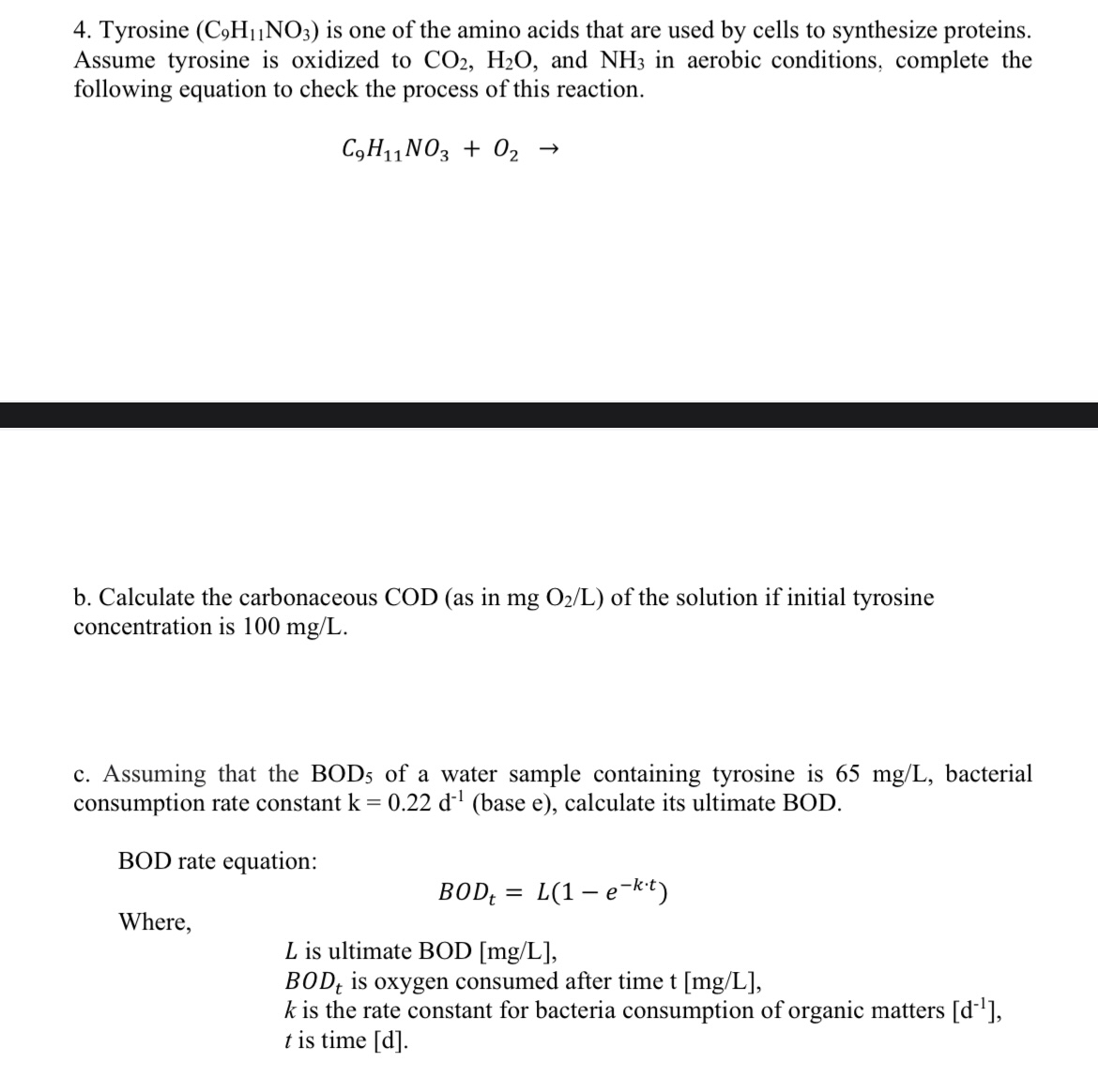 a . Tyrosine ( C 9 H 1 1 N O 3 ) is one of the