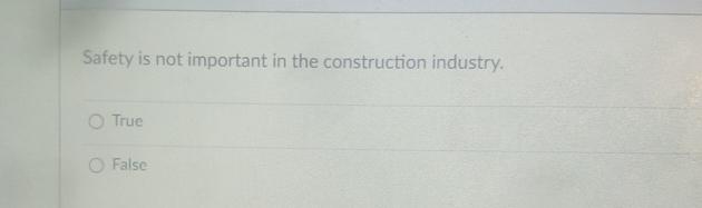 Safety is not important in the construction