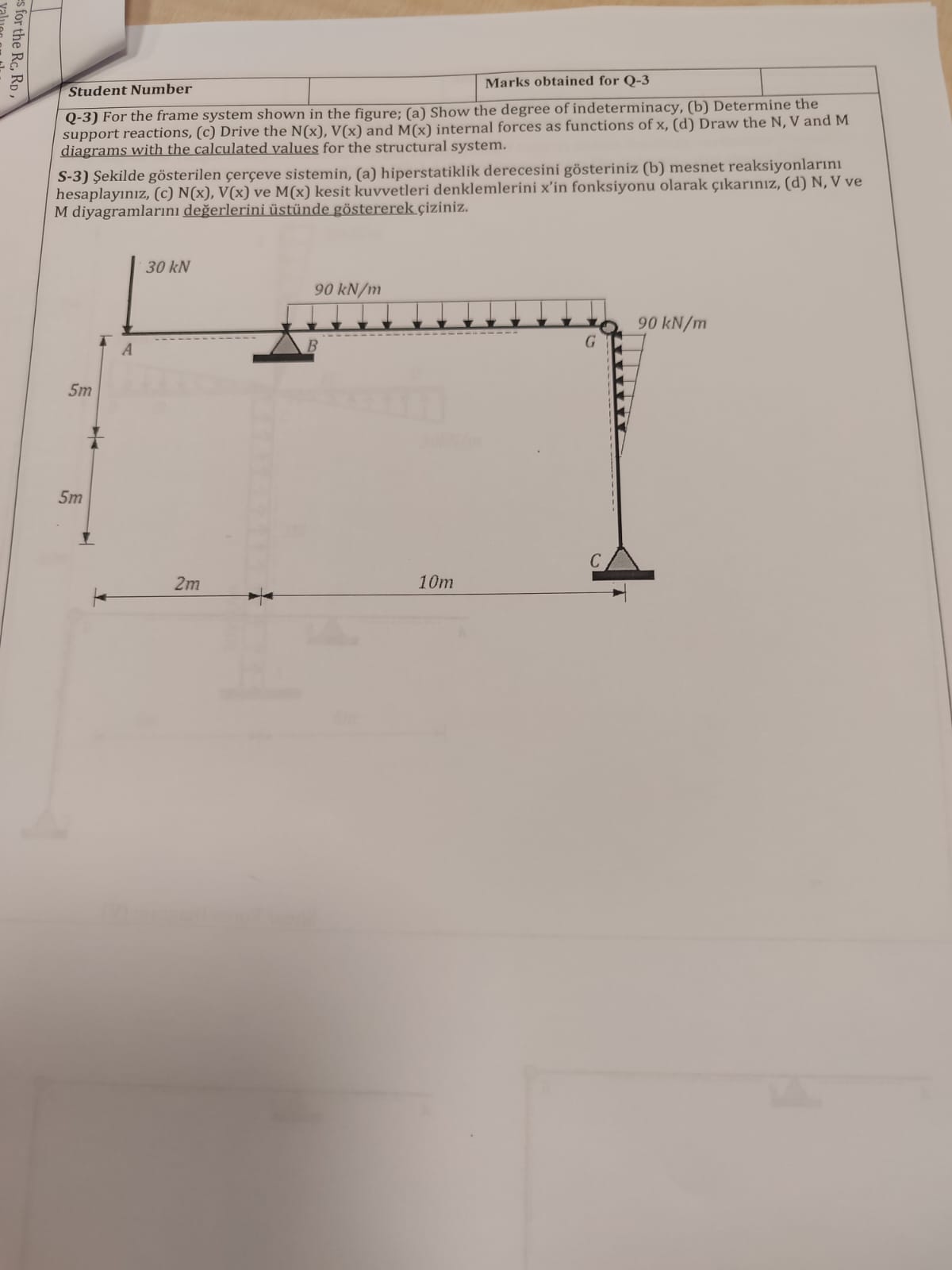 Q - 3 ) For the frame system shown in the figure;
