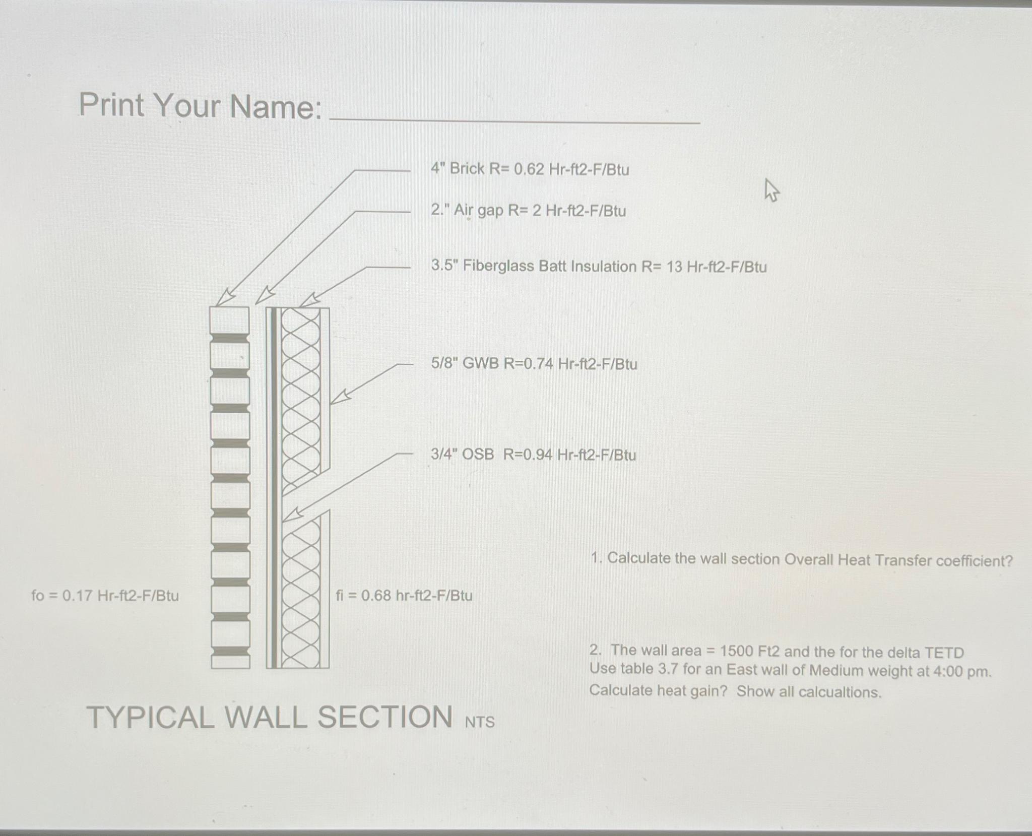 Print Your Name: 4 " Brick R = 0 . 6 2 Hr - ft 2