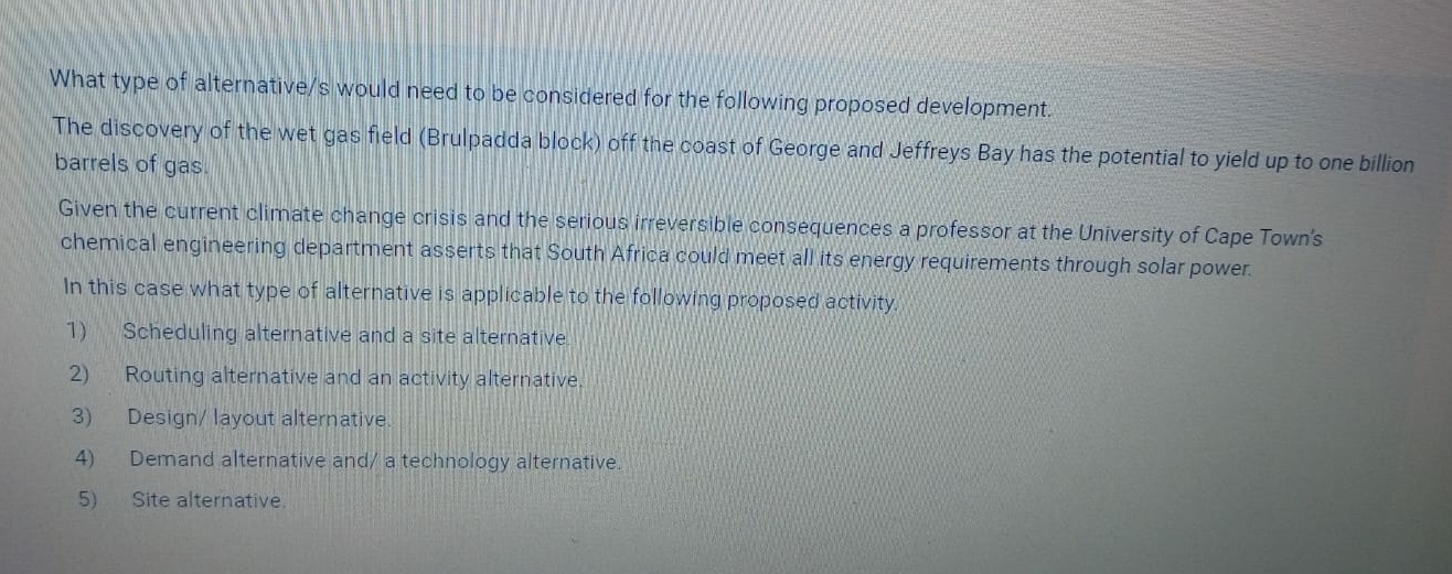 What type of alternative / s would need to be