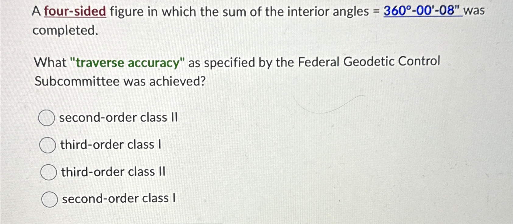 A four - sided figure in which the sum of the