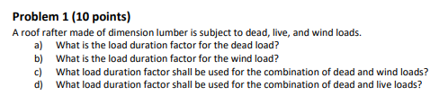 Problem 1 ( 1 0 points ) A roof rafter made of