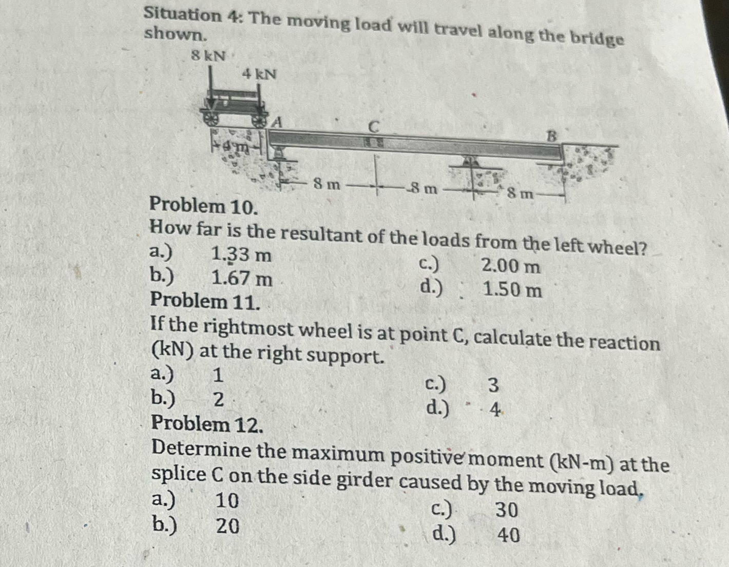 Situation 4 : The moving load will travel along