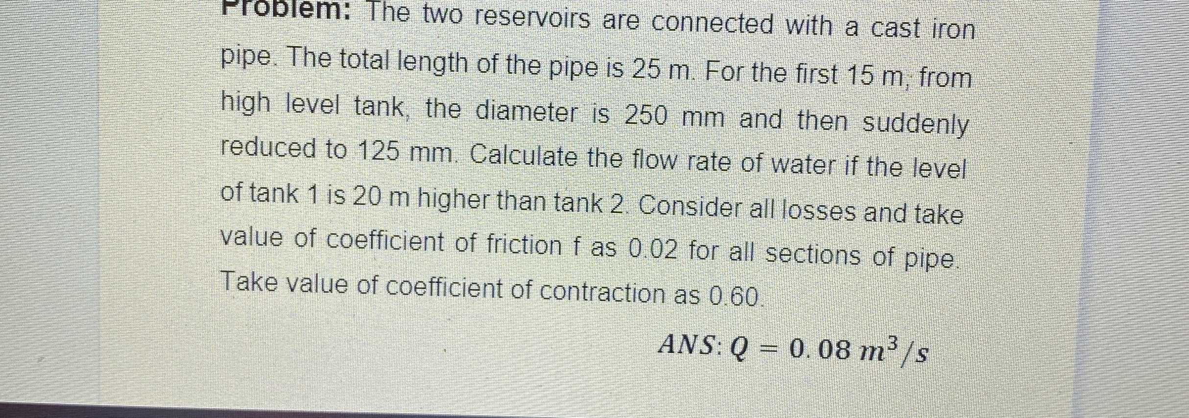 ProDlem: The two reservoirs are connected with a