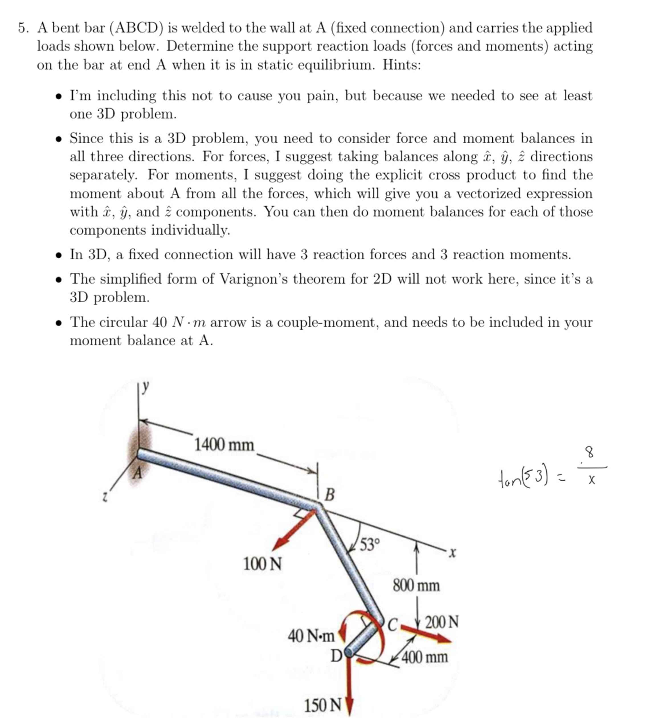 A bent bar ( A B C D ) is welded to the wall at A