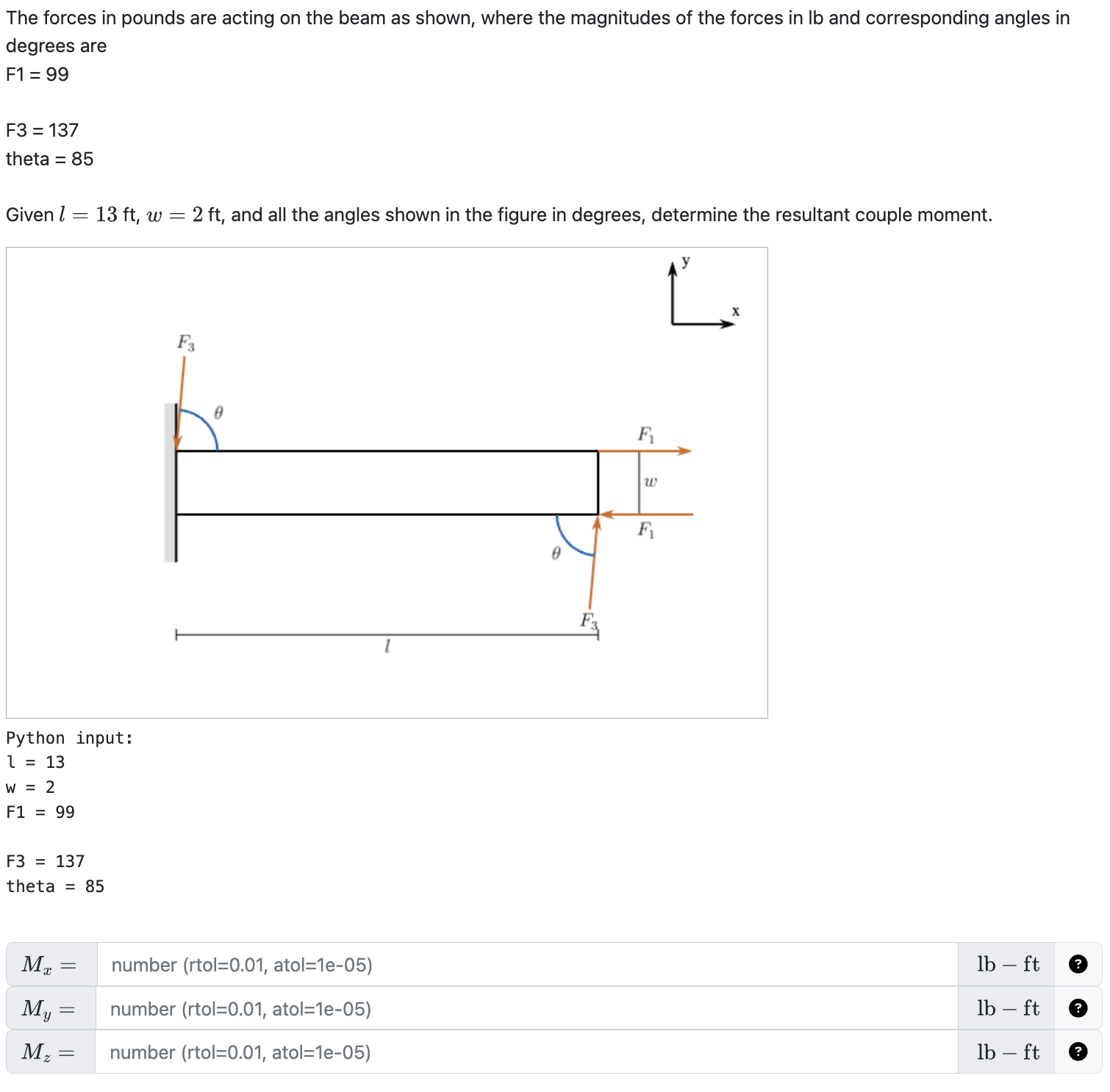 The forces in pounds are acting on the beam as