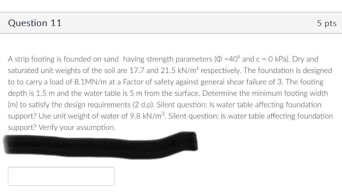 Question 1 1 A strip footing is founded on sand