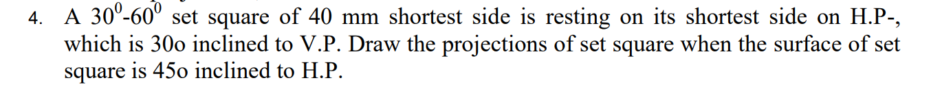 A 3 0 - 6 0 set square of 4 0 m m shortest side