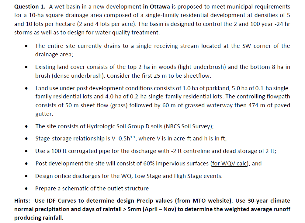 Question 1 . A wet basin in a new development in