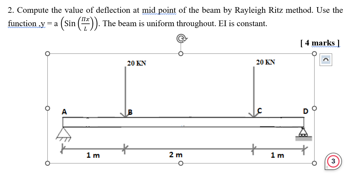 Compute the value of deflection at mid point of