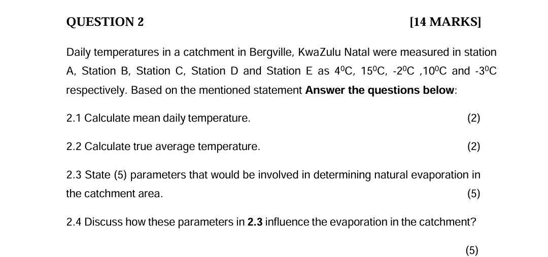 QUESTION 2 [ 1 4 MARKS ] Daily temperatures in a