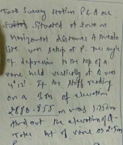 Two Survey station P & Q are Situated of 2 0 0 0