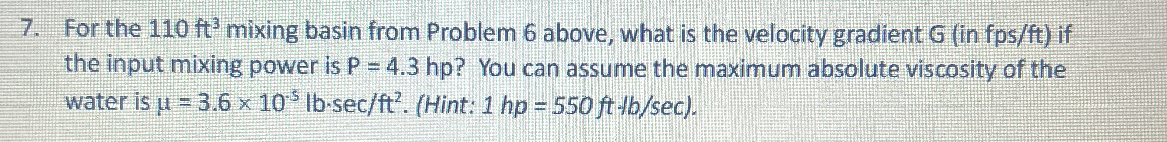 For the 1 1 0 f t 3 mixing basin from Problem 6