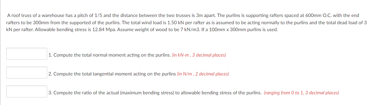 A roof truss of a warehouse has a pitch of 1 / 5
