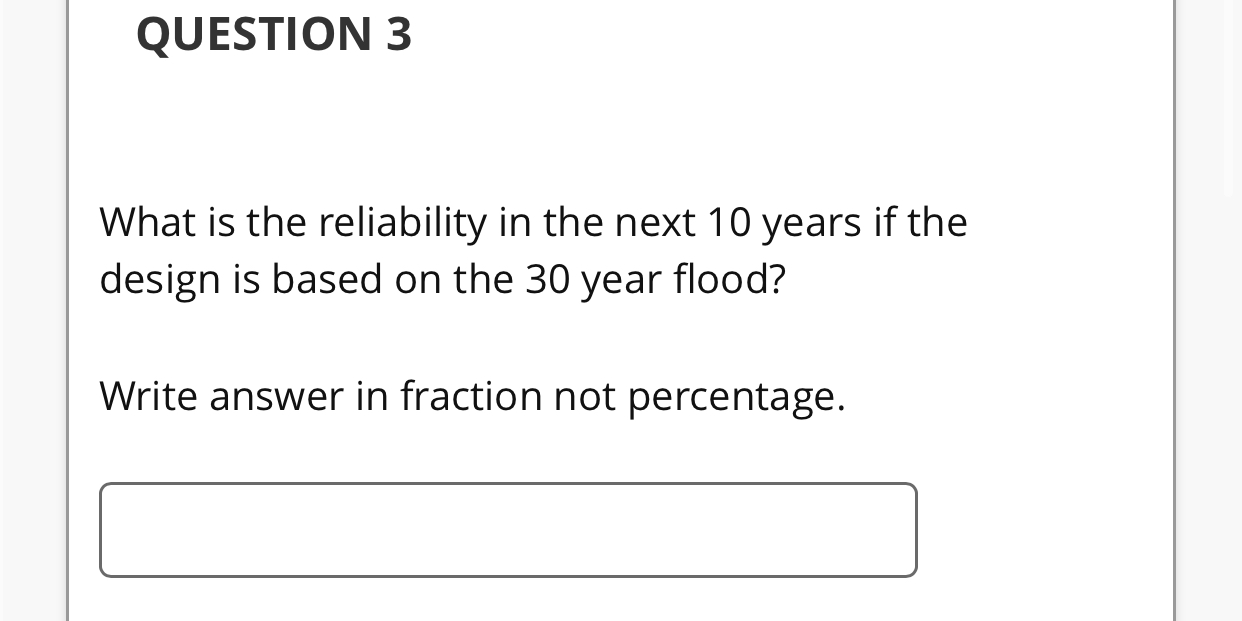 QUESTION 3 What is the reliability in the next 1