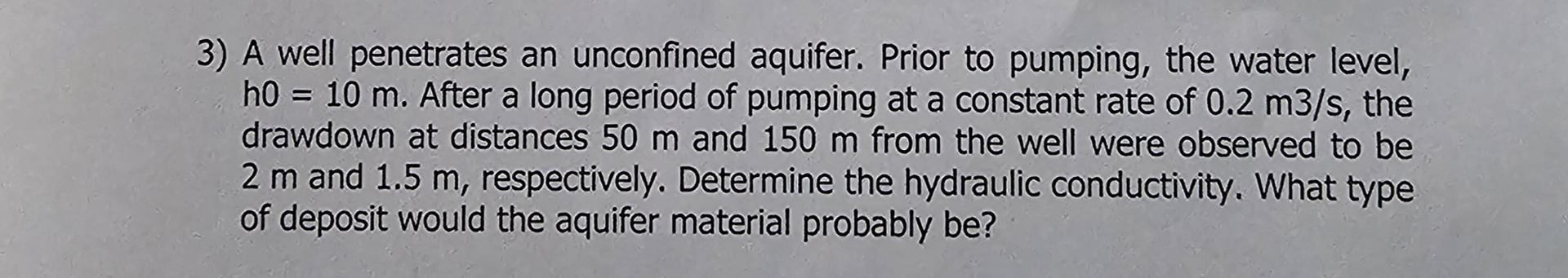 A well penetrates an unconfined aquifer. Prior to