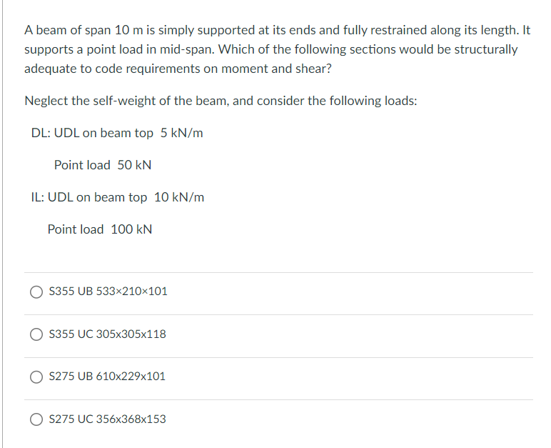 A beam of span 1 0 m is simply supported at its