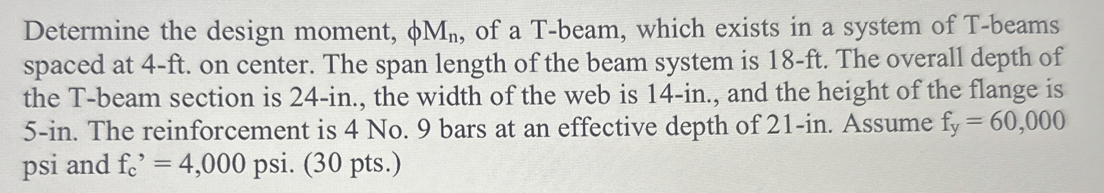 Determine the design moment, phi * M _ { n } of a