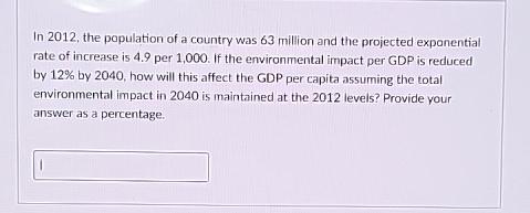 In 2 0 1 2 , the population of a country was 6 3