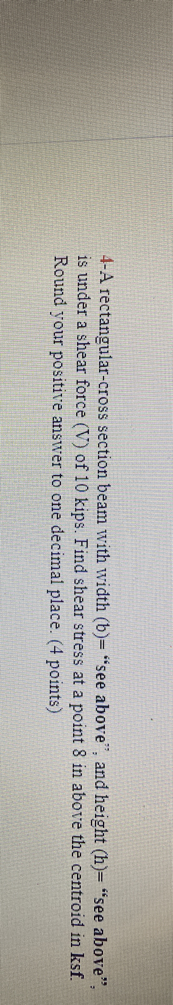 4 - A rectangular - cross section beam with width