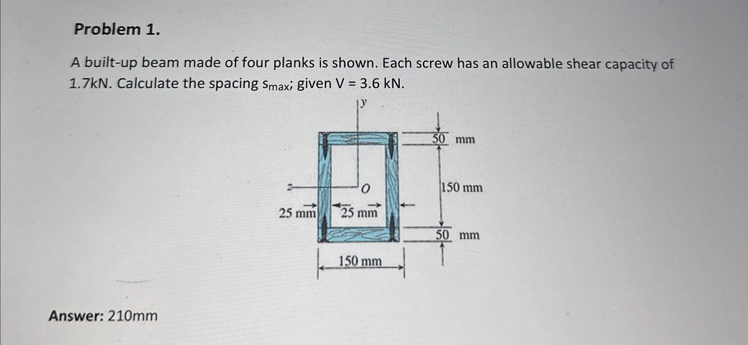 Problem 1 . A built - up beam made of four planks