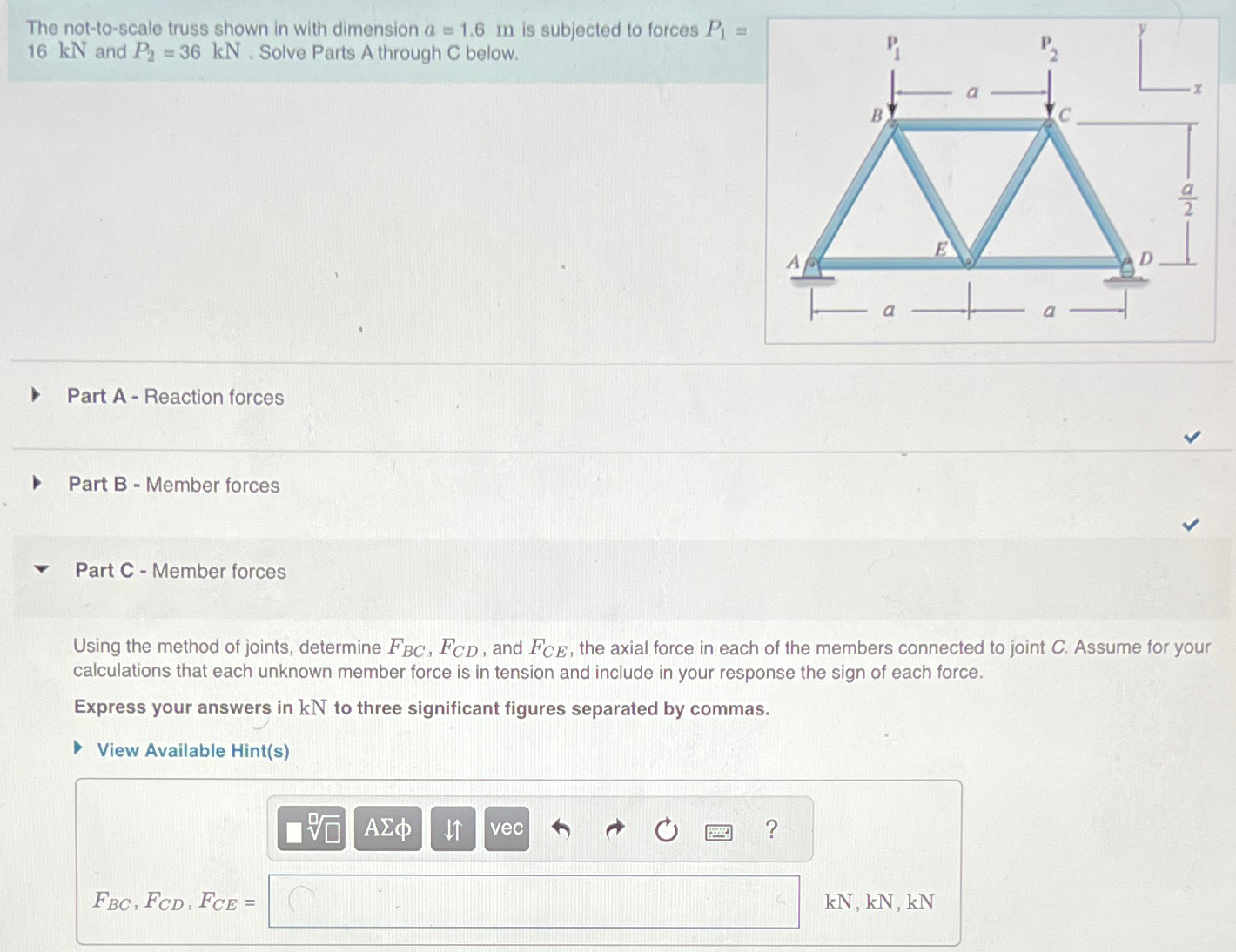 The not - to - scale truss shown in with