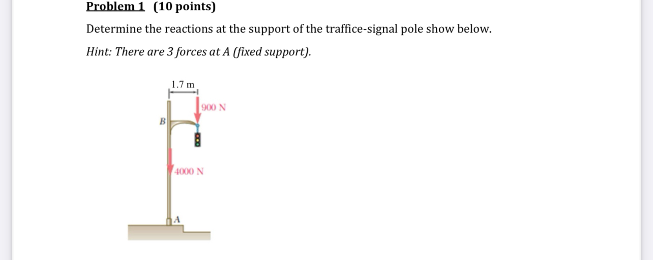 Problem 1 ( 1 0 points ) Determine the reactions