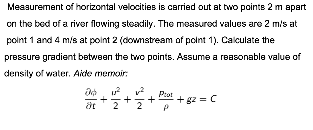 Measurement of horizontal velocities is carried